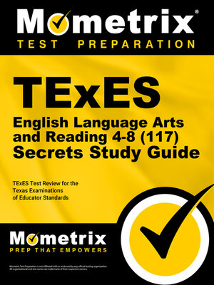 cover image of TExES English Language Arts and Reading 4-8 (117) Secrets Study Guide